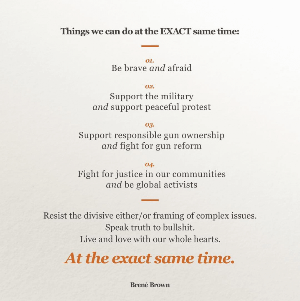 Brene Brown's quote on things we can do at the exact same time.